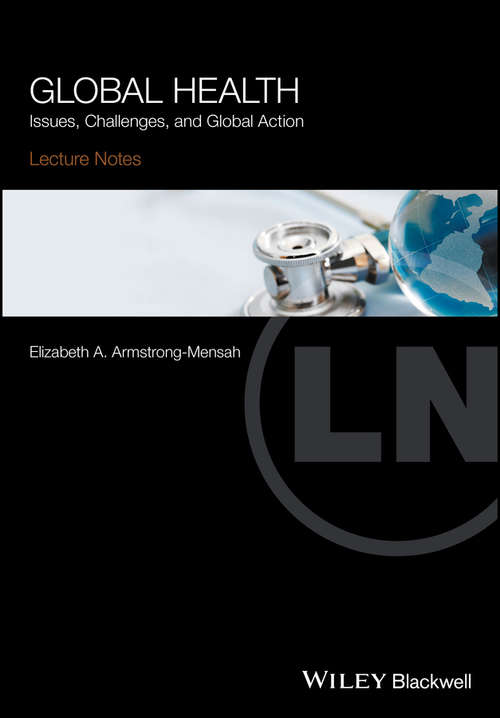 Lecture Notes Global Health: Issues, Challenges, and Global Action