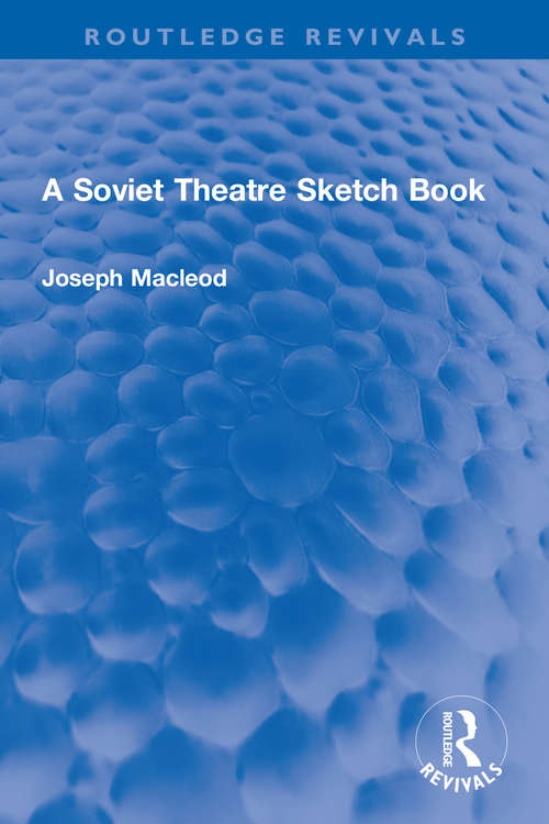 A Soviet Theatre Sketch Book (Routledge Revivals)