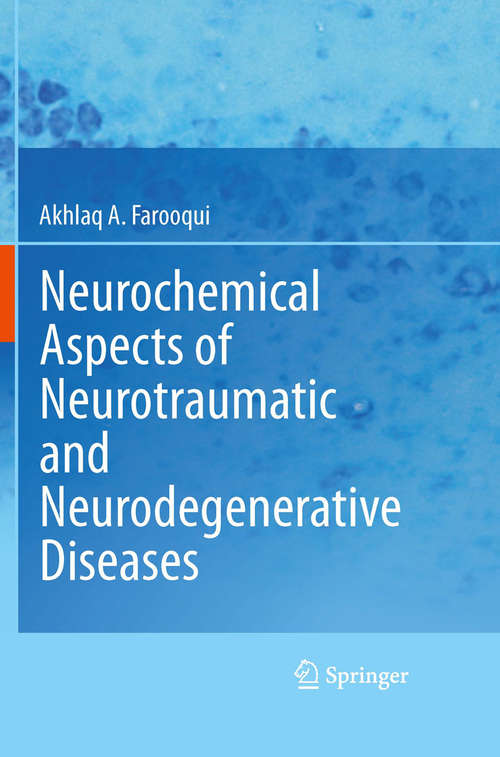 Neurochemical Aspects of Neurotraumatic and Neurodegenerative Diseases