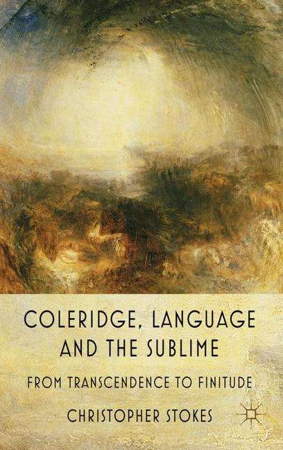 Book cover of Coleridge, Language and the Sublime