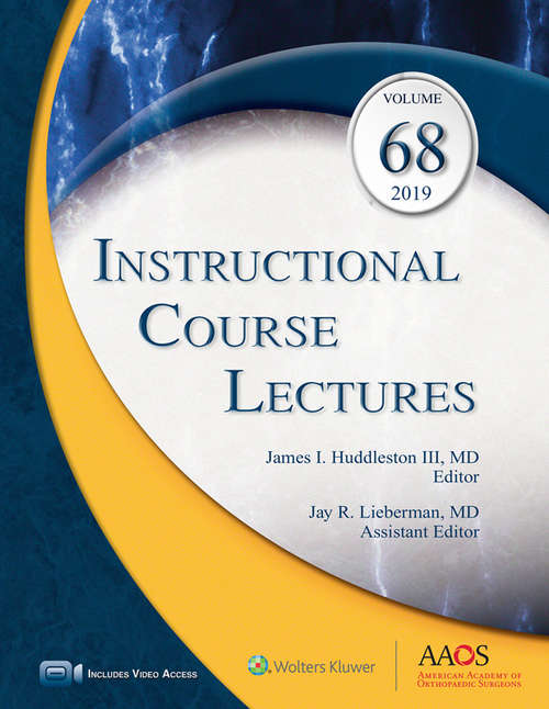 Instructional Course Lectures, Volume 68