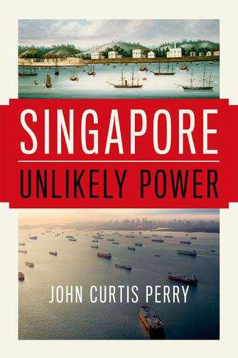 Book cover of Singapore: Unlikely Power