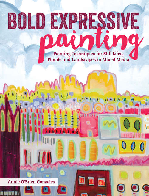 Book cover of Bold Expressive Painting