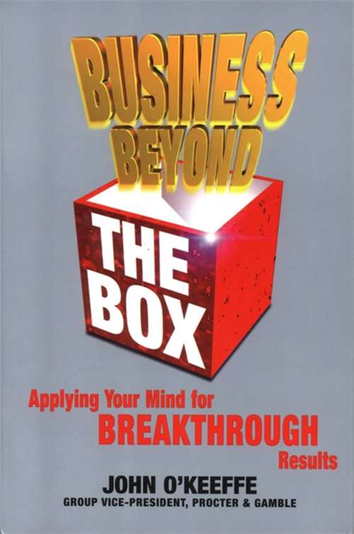 Book cover of Business Beyond the Box: Applying Your Mind for Breakthrough Results