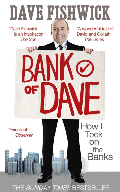Book cover of Bank of Dave: How I Took On the Banks