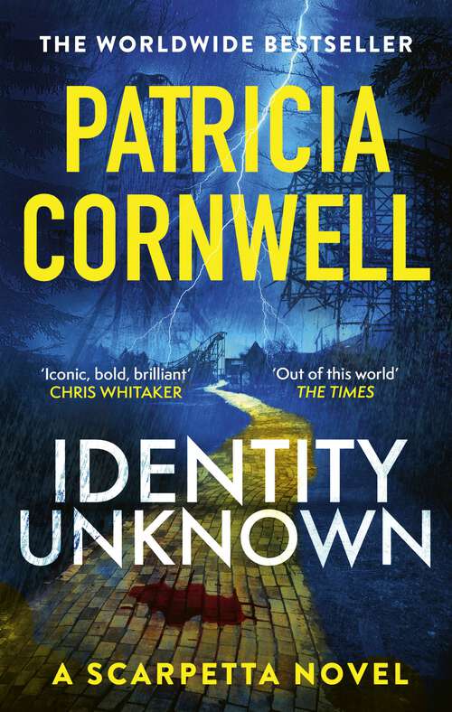 Book cover of Identity Unknown: The gripping new Kay Scarpetta thriller for 2024 (Kay Scarpetta #30)