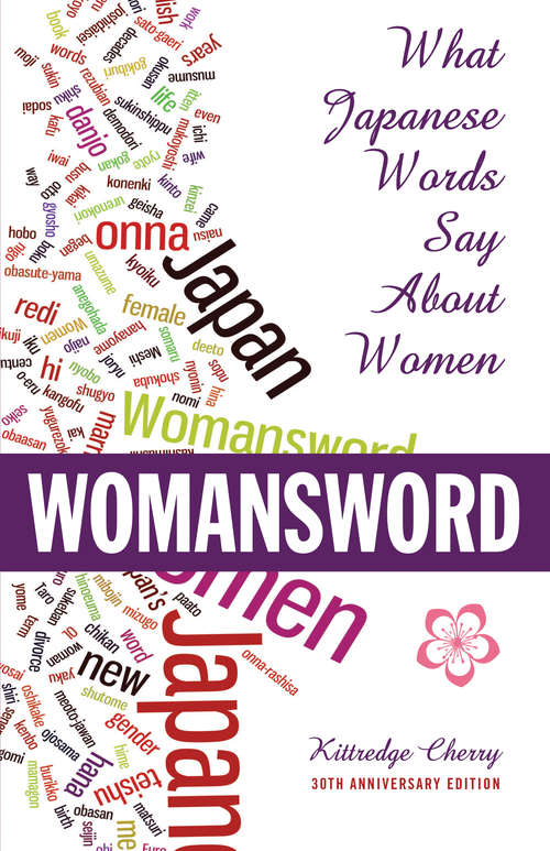 Book cover of Womansword: What Japanese Words Say About Women