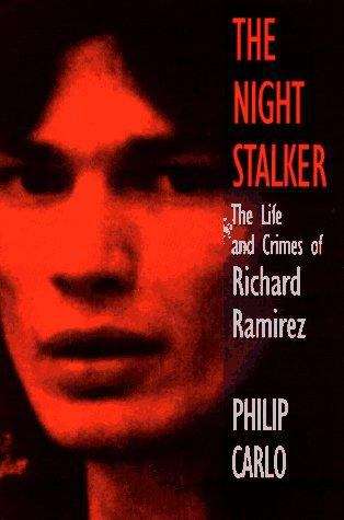 Book cover of The Night Stalker: The True Story of America's Most Feared Serial Killer