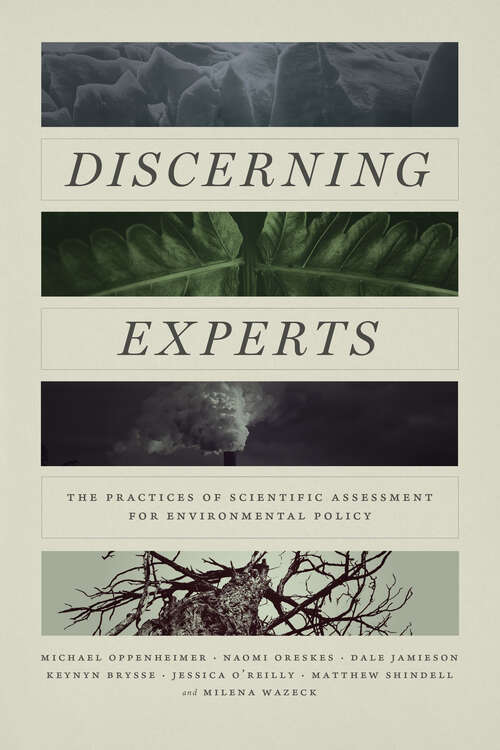 Book cover of Discerning Experts: The Practices of Scientific Assessment for Environmental Policy