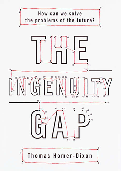Book cover of The Ingenuity Gap: Can We Solve The Problems Of The Future?