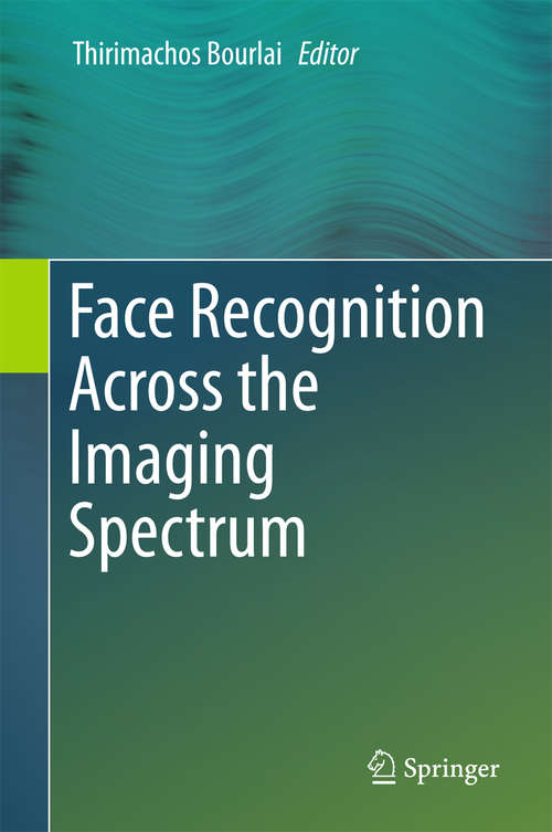 Book cover of Face Recognition Across the Imaging Spectrum