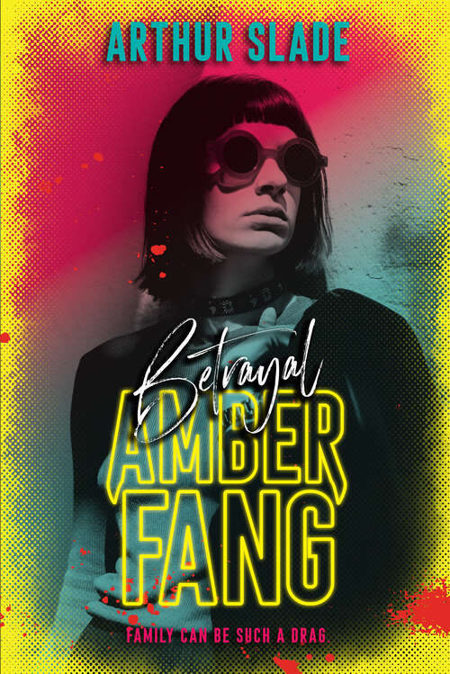 Book cover of Amber Fang: Betrayal (Amber Fang #2)