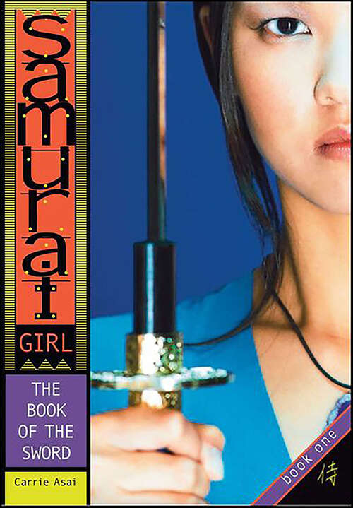 Book cover of The Book of the Sword (Samurai Girl #1)