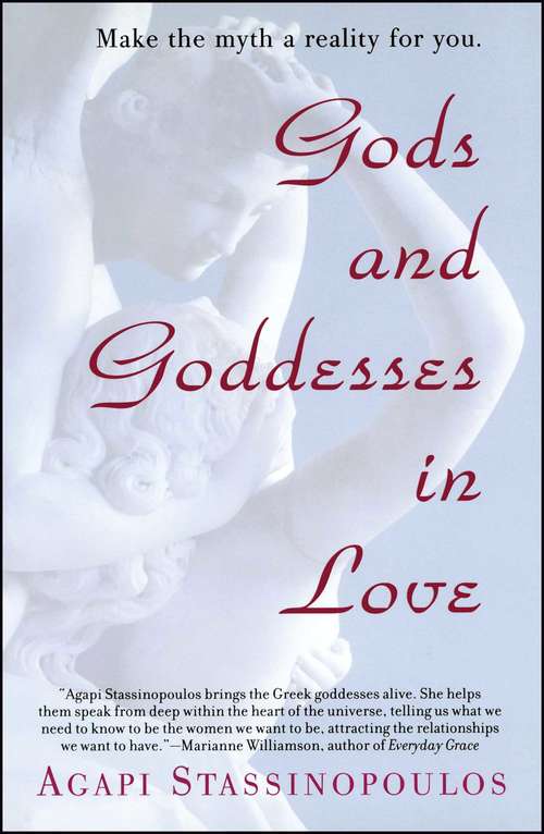 Book cover of Gods and Goddesses in Love: Making the Myth a Reality for You