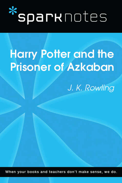 Book cover of Harry Potter and the Prisoner of Azkaban (SparkNotes Literature Guide Series)