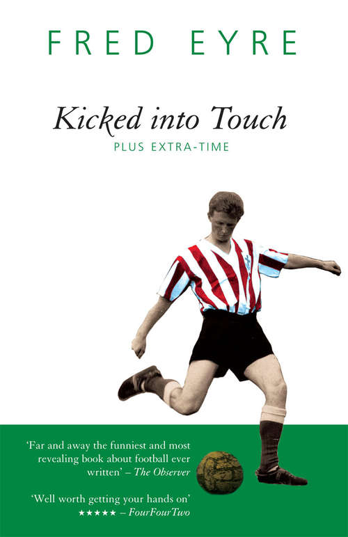 Book cover of Kicked into Touch: Plus Extra Time