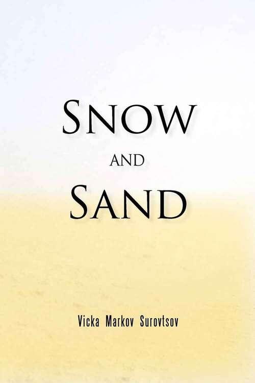 Book cover of Snow And Sand