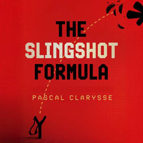 Book cover of The Slingshot Formula: How Angry Birds Launched Their Way from Indie Game to Global Icon