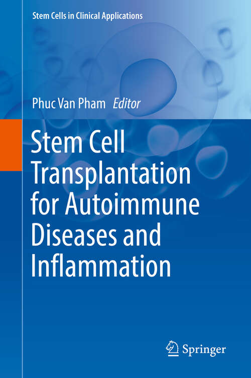 Book cover of Stem Cell Transplantation for Autoimmune Diseases and Inflammation (1st ed. 2019) (Stem Cells in Clinical Applications)