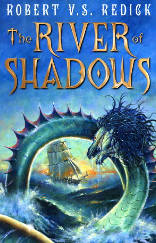The River of Shadows (Chathrand Voyage Ser. #3)