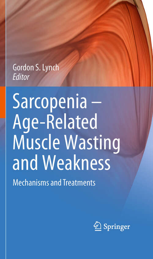 Book cover of Sarcopenia – Age-Related Muscle Wasting and Weakness