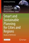 Smart and Sustainable Planning for Cities and Regions: Results of SSPCR 2022 (Green Energy and Technology)