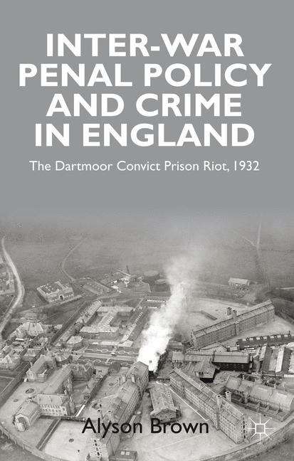 Book cover of Inter-war Penal Policy and Crime in England