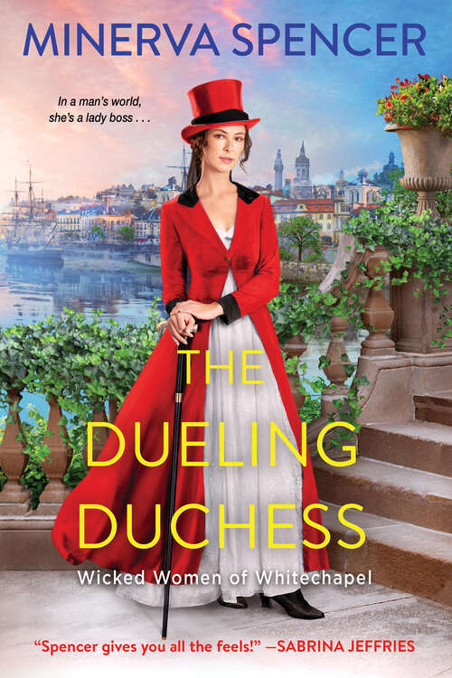 Book cover of The Dueling Duchess: A Sparkling Historical Regency Romance (Wicked Women of Whitechapel #2)