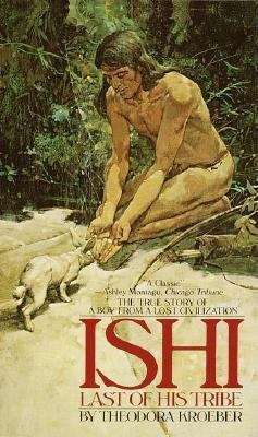 Book cover of Ishi, The Last Of His Tribe