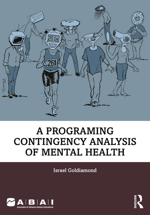 Book cover of A Programing Contingency Analysis of Mental Health (Behavior Science)