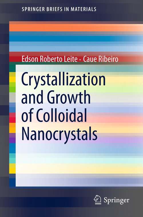 Book cover of Crystallization and Growth of Colloidal Nanocrystals