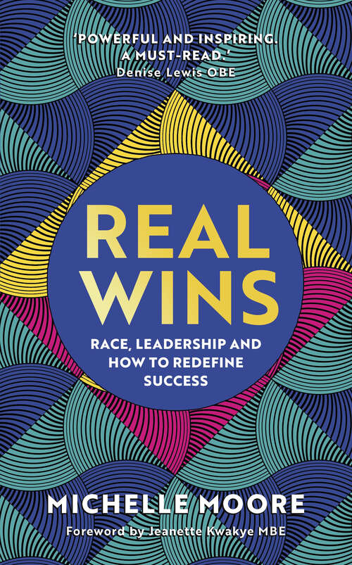 Real Wins: Understanding the power of difference to make meaningful gains