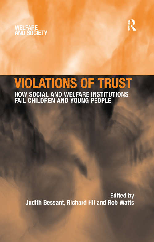 Violations of Trust: How Social and Welfare Institutions Fail Children and Young People (Welfare and Society)