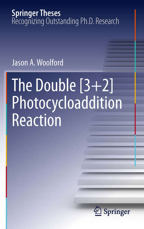 Book cover of The Double [3+2] Photocycloaddition Reaction