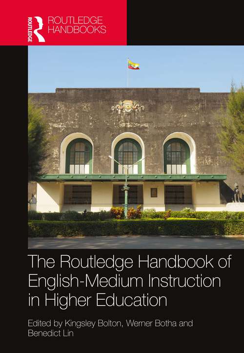 Book cover of The Routledge Handbook of English-Medium Instruction in Higher Education (Routledge Handbooks in Linguistics)