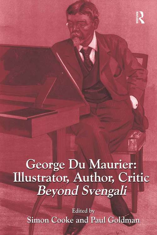 George Du Maurier: Beyond Svengali
