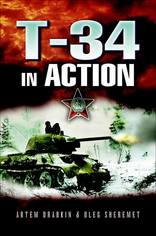 Book cover of T-34 in Action: Soviet Tank Troops In World War Ii (Stackpole Military History Ser.)