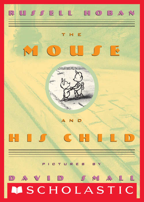 The Mouse and His Child (Faber Children's Classics Ser. #3)