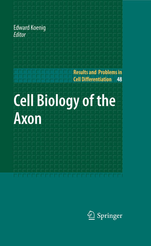 Book cover of Cell Biology of the Axon