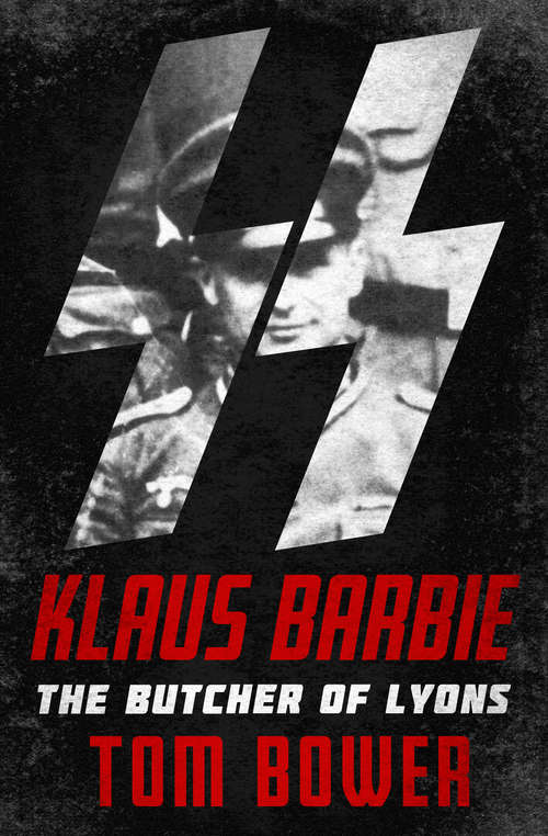 Book cover of Klaus Barbie: The Butcher of Lyons
