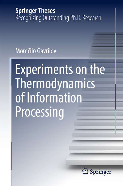 Book cover of Experiments on the Thermodynamics of Information Processing
