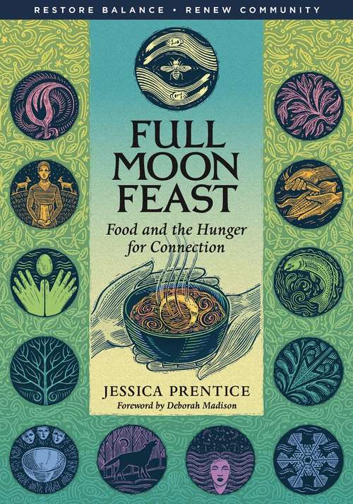 Book cover of Full Moon Feast: Food and the Hunger for Connection