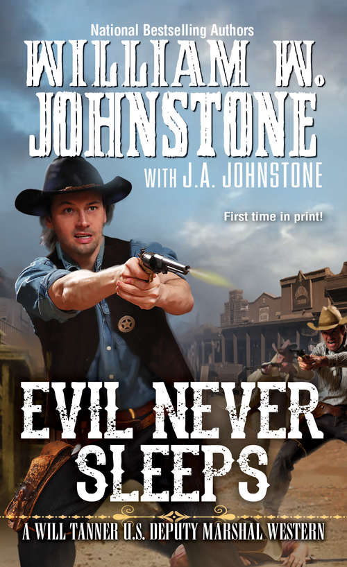 Book cover of Evil Never Sleeps (A Will Tanner Western #4)