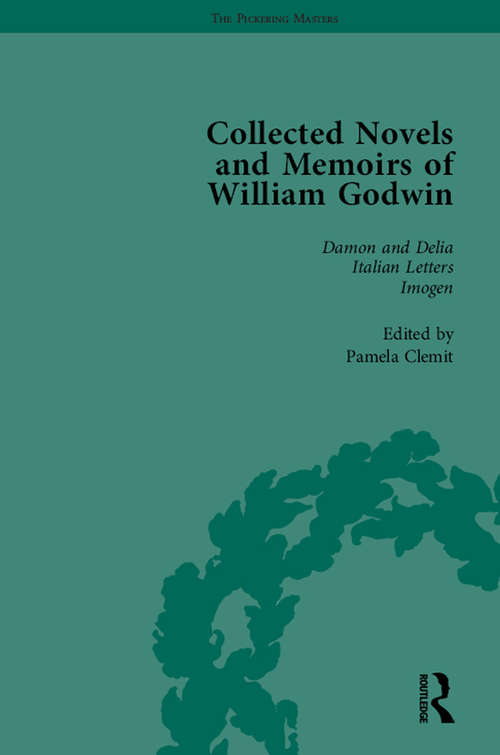 The Collected Novels and Memoirs of William Godwin Vol 2 (The\pickering Masters Ser.)