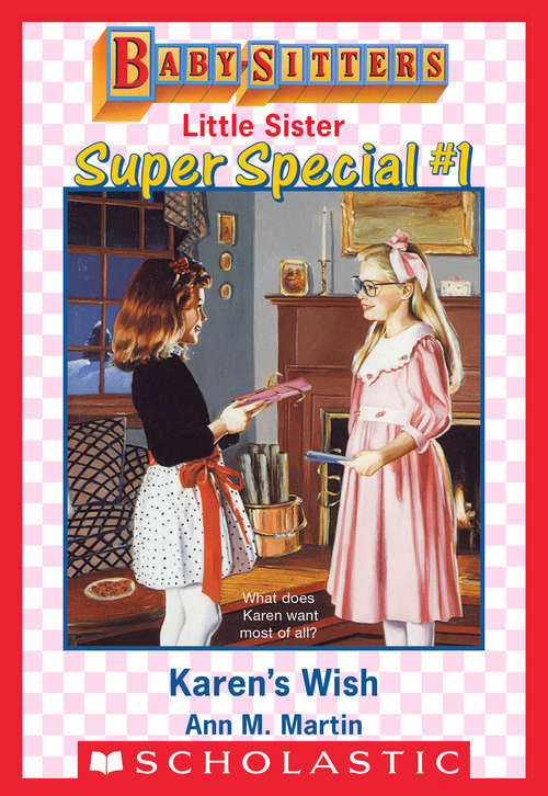 Book cover of Karen's Wish (Baby-Sitters Little Sister Super Special #1)