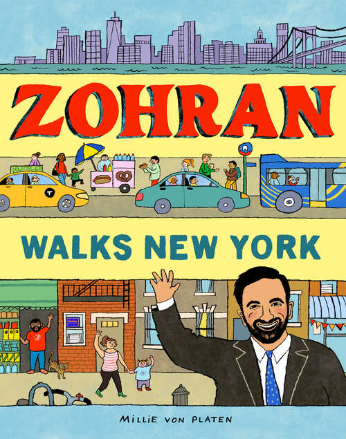 Book cover of Zohran Walks New York