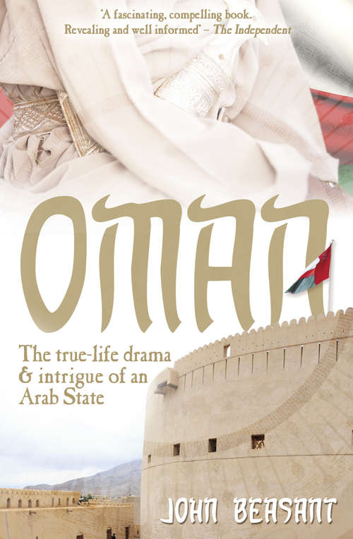 Book cover of Oman: The True-Life Drama and Intrigue of an Arab State