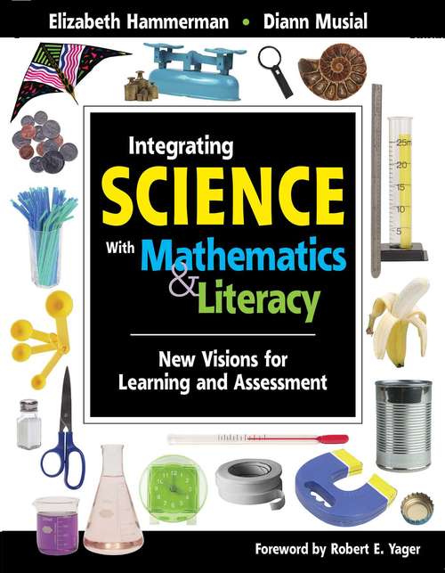 Book cover of Integrating Science with Mathematics & Literacy: New Visions for Learning and Assessment (2)