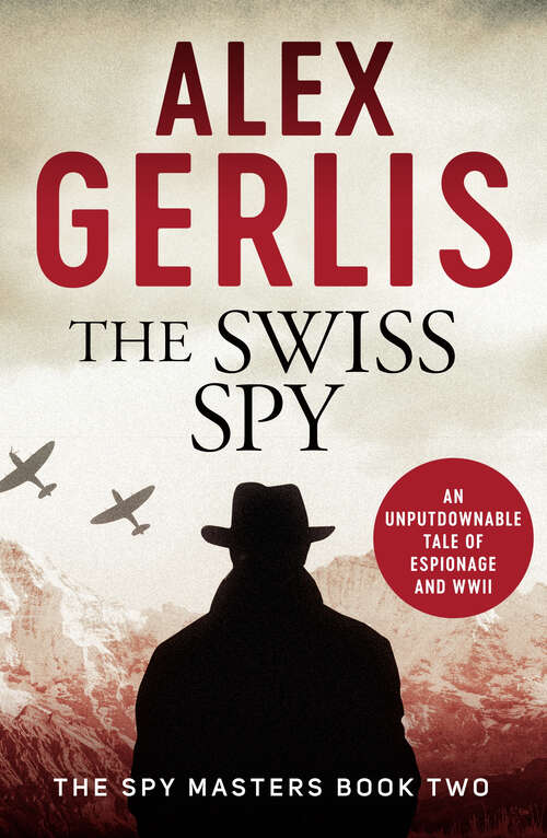 Book cover of The Swiss Spy (Spy Masters)