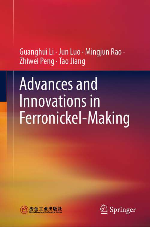 Book cover of Advances and Innovations in Ferronickel-Making (1st ed. 2023)